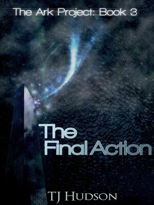 cover image of The Final Action (The Ark Project)